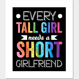 Every Tall Girl Needs Short Girlfriend Lgbt Valentines Day Posters and Art
